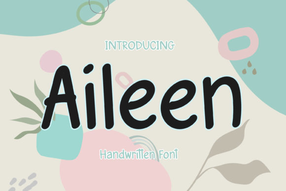 Aileen: The Playful Handwritten Typeface for Standout Campaigns