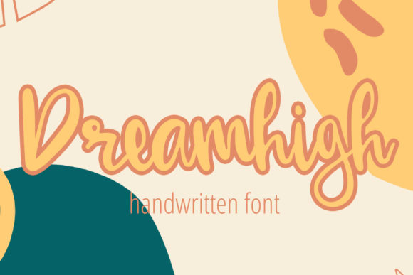 Dreamhigh: A Handwritten Font for Elegant Craft Designs