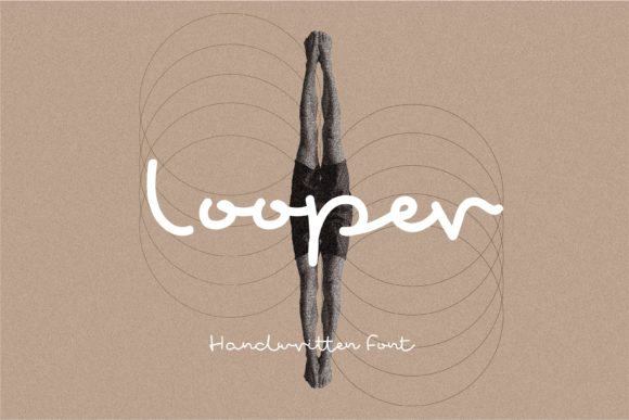 Looper Typeface Review: A Relaxed Handwritten Font for Campaign Design