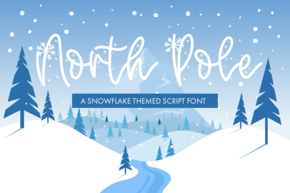 North Pole: A Handwritten Typeface for Seasonal Crafts and Holiday Branding