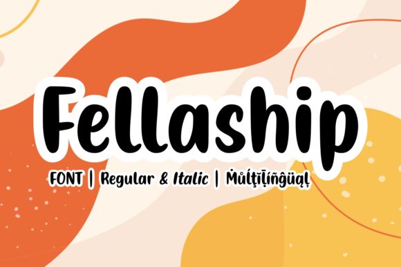 Why Fellaship Is the Playful Script Font Your Digital Brand Needs